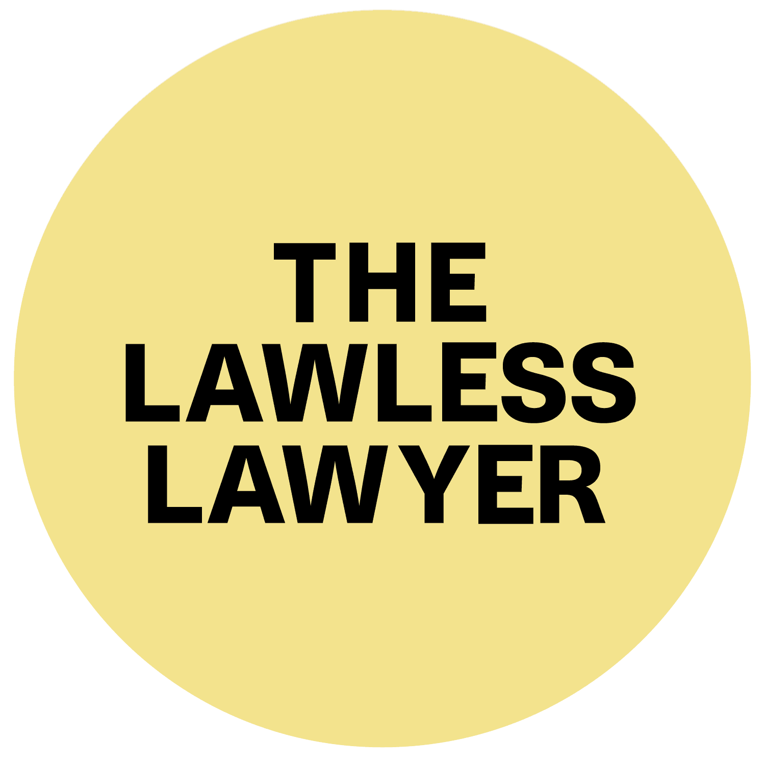 The Lawless Lawyer